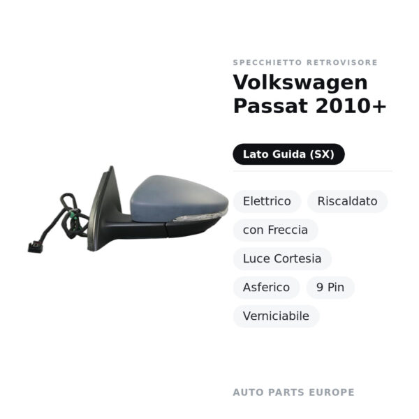 Specchietto Retrovisore Sinistro Volkswagen Passat 2010+ – Elettrico, Riscaldato, con Freccia, Luce Cortesia, Asferico, 9