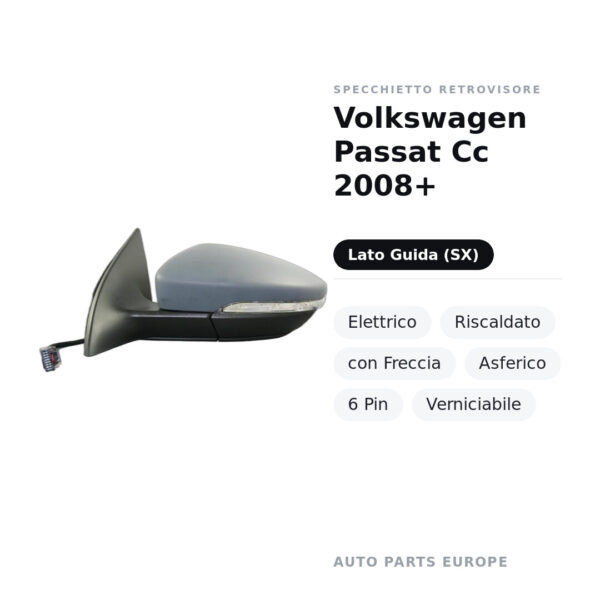 Außenspiegel Links Volkswagen Passat Cc 2008+ – Elektrisch, Beheizt, mit Blinker, Asphärisch, 6 Pin, Lackierbar – Bild 2