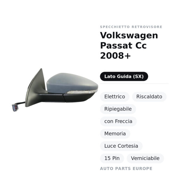 Außenspiegel Links Volkswagen Passat Cc 2008+ – Elektrisch, Beheizt, Klappbar, mit Blinker, Memory, Innenleuchte, 15-polig