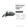 Specchietto Retrovisore Sinistro Volkswagen Scirocco 2008+ – Elettrico, Riscaldato, con Freccia, Asferico, 6 Pin