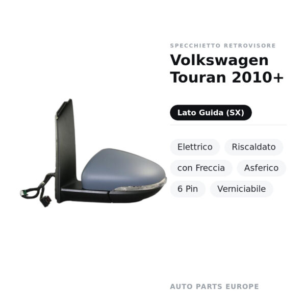 Außenspiegel Links Volkswagen Touran 2010+ – Elektrisch, Beheizt, mit Blinker, Asphärisch, 6-polig, Lackierbar – Bild 2
