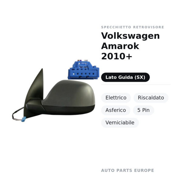 Außenspiegel Links Volkswagen Amarok 2010+ – Elektrisch, Beheizt, Asphärisch, 5-polig, Lackierbar – Bild 2