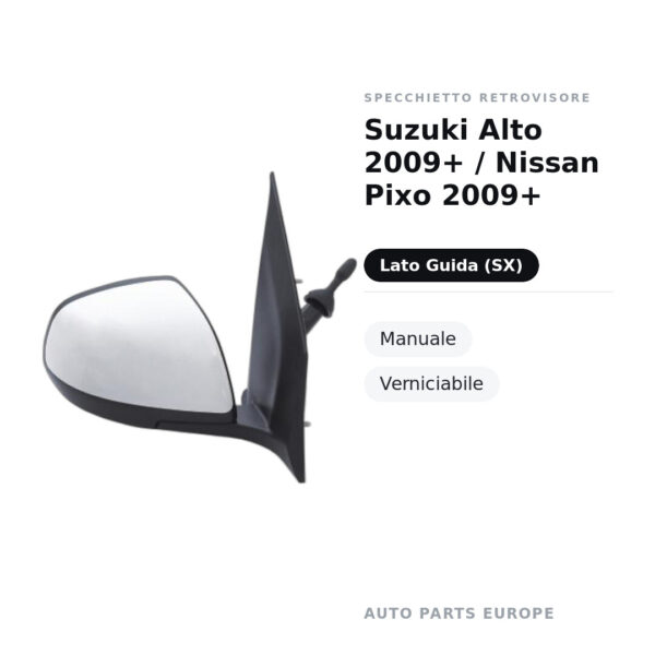 Specchietto Retrovisore Sinistro Suzuki Alto 2009+ / Nissan Pixo 2009+ – Manuale, Verniciabile – foto 2
