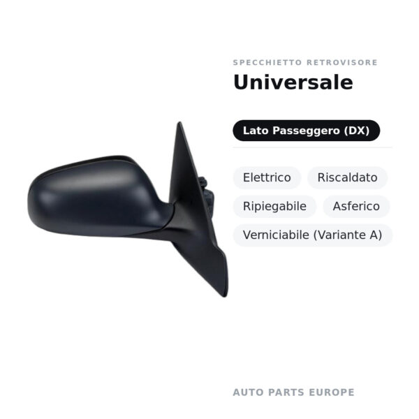 Specchietto Retrovisore Destro Universale – Elettrico, Riscaldato, Ripiegabile, Asferico, Verniciabile (Variante A) – foto 2