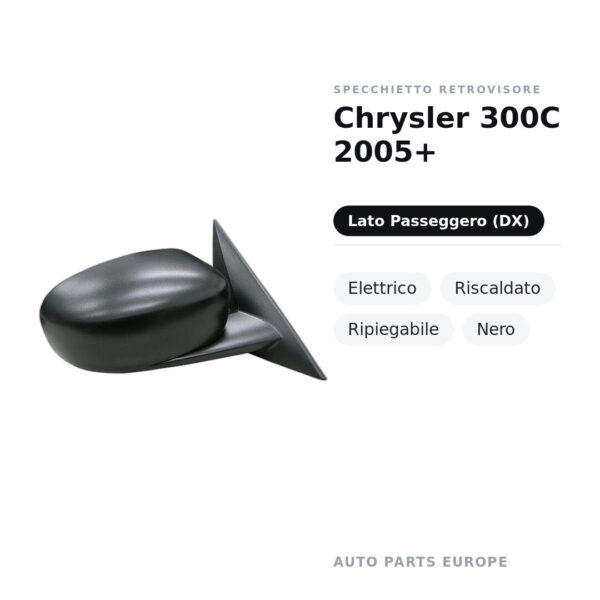 Specchietto Retrovisore Destro Chrysler 300C 2005+ – Elettrico, Riscaldato, Ripiegabile, Nero – foto 2