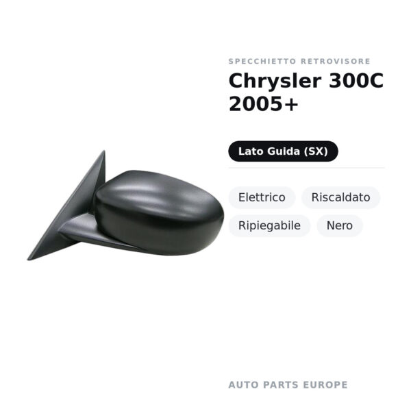Specchietto Retrovisore Sinistro Chrysler 300C 2005+ – Elettrico, Riscaldato, Ripiegabile, Nero – foto 2
