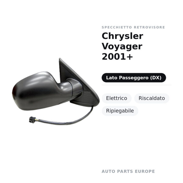 Specchietto Retrovisore Destro Chrysler Voyager 2001+ – Elettrico, Riscaldato, Ripiegabile – foto 2