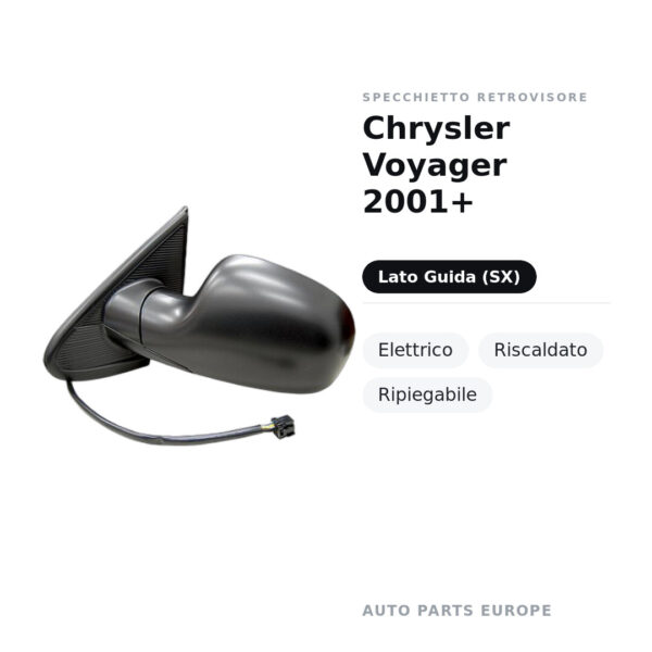 Specchietto Retrovisore Sinistro Chrysler Voyager 2001+ – Elettrico, Riscaldato, Ripiegabile – foto 2