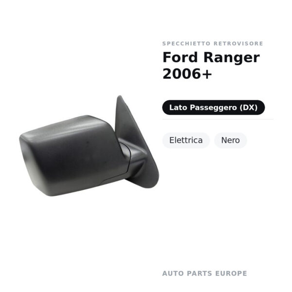 Specchietto Retrovisore Destro Ford Ranger 2006+ – Elettrica, Nero – foto 2