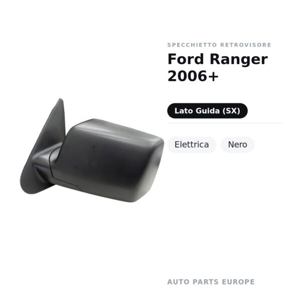 Specchietto Retrovisore Sinistro Ford Ranger 2006+ – Elettrica, Nero – foto 2