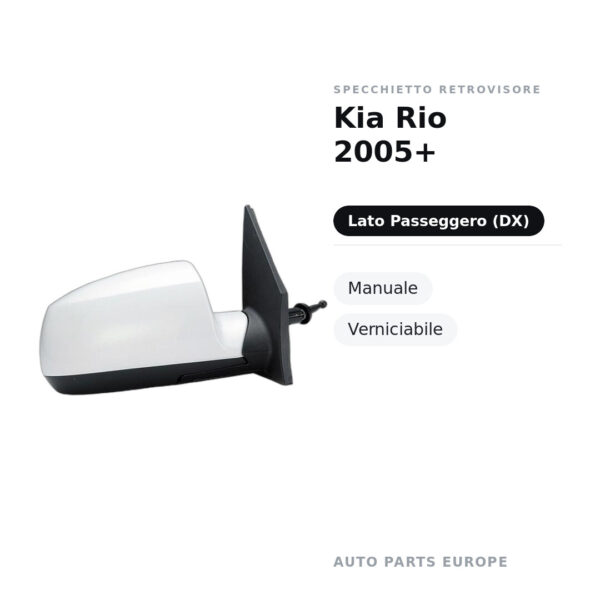 Specchietto Retrovisore Destro Kia Rio 2005+ – Manuale, Verniciabile – foto 2