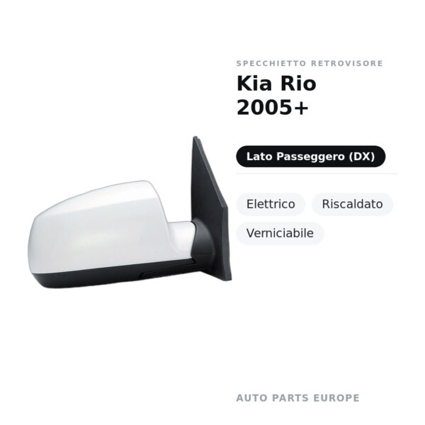 Specchietto Retrovisore Destro Kia Rio 2005+ – Elettrico, Riscaldato, Verniciabile – foto 2