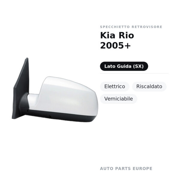 Specchietto Retrovisore Sinistro Kia Rio 2005+ – Elettrico, Riscaldato, Verniciabile – foto 2