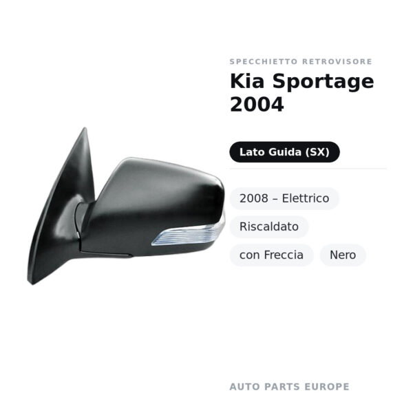 Specchietto Retrovisore Sinistro Kia Sportage 2004-2008 – Elettrico, Riscaldato, con Freccia, Nero – foto 2