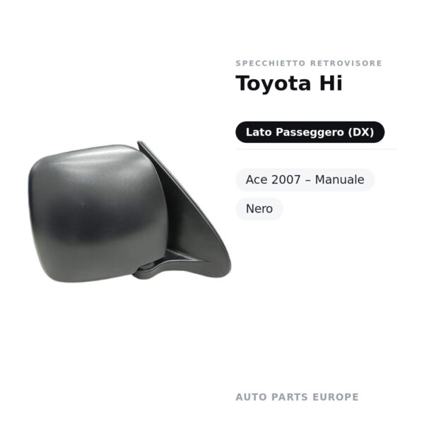 Specchietto Retrovisore Destro Toyota Hi-Ace 2007 – Manuale, Nero – foto 2
