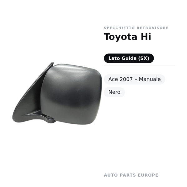 Specchietto Retrovisore Sinistro Toyota Hi-Ace 2007 – Manuale, Nero – foto 2
