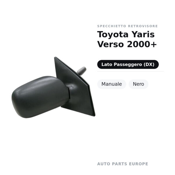 Specchietto Retrovisore Destro Toyota Yaris Verso 2000+ – Manuale, Nero – foto 2