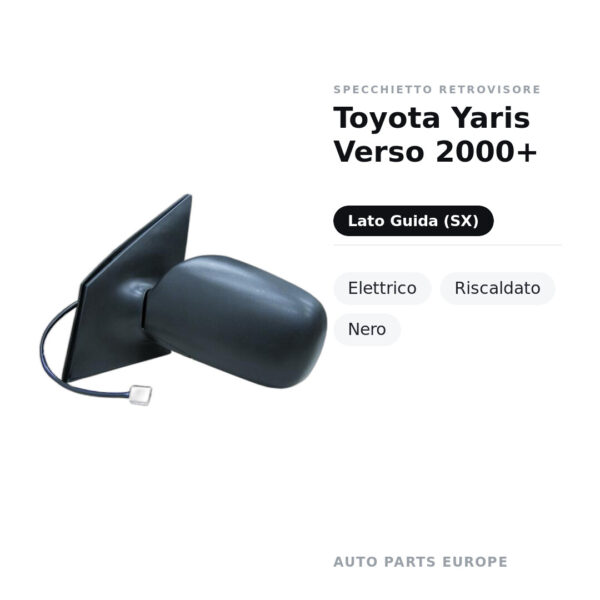 Specchietto Retrovisore Sinistro Toyota Yaris Verso 2000+ – Elettrico, Riscaldato, Nero – foto 2