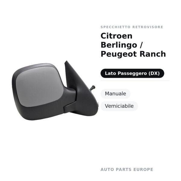 Specchietto Retrovisore Destro Citroen Berlingo / Peugeot Ranch – Manuale, Verniciabile – foto 2