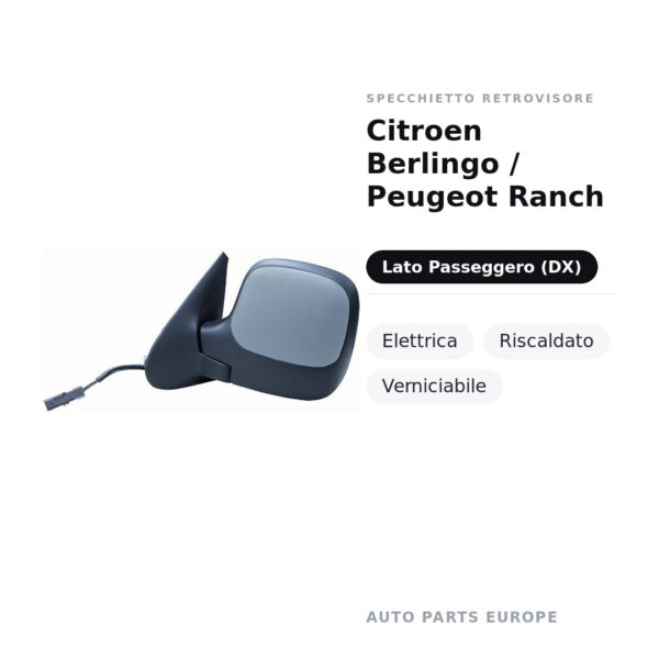 Specchietto Retrovisore Destro Citroen Berlingo / Peugeot Ranch – Elettrica, Riscaldato, Verniciabile – foto 2