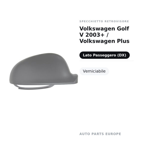 Außenspiegel Rechts Volkswagen Golf V 2003+ / Volkswagen Plus – Lackierbar – Bild 2