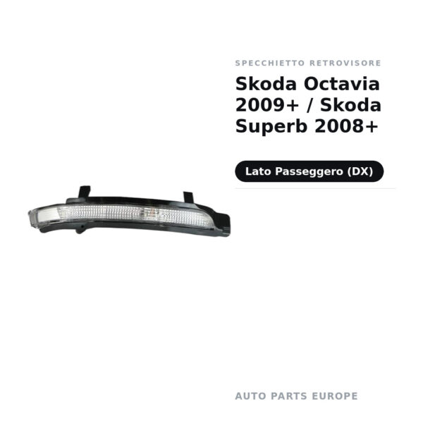 Specchietto Retrovisore Destro Skoda Octavia 2009+ / Skoda Superb 2008+ – foto 2