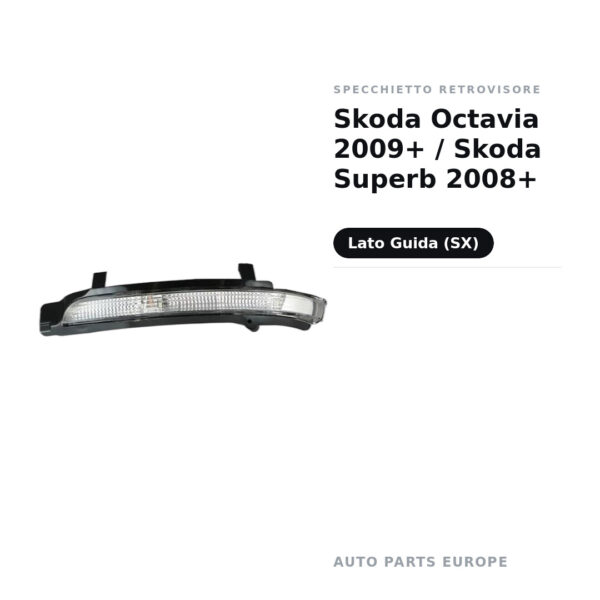 Specchietto Retrovisore Sinistro Skoda Octavia 2009+ / Skoda Superb 2008+ – foto 2