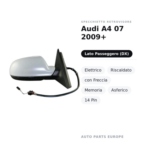 Specchietto Retrovisore Destro Audi A4 07 2009+ – Elettrico, Riscaldato, con Freccia, Memoria, Asferico, 14 Pin – foto 2