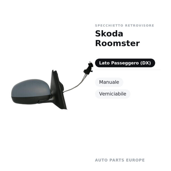 Specchietto Retrovisore Destro Skoda Roomster – Manuale, Verniciabile – foto 2