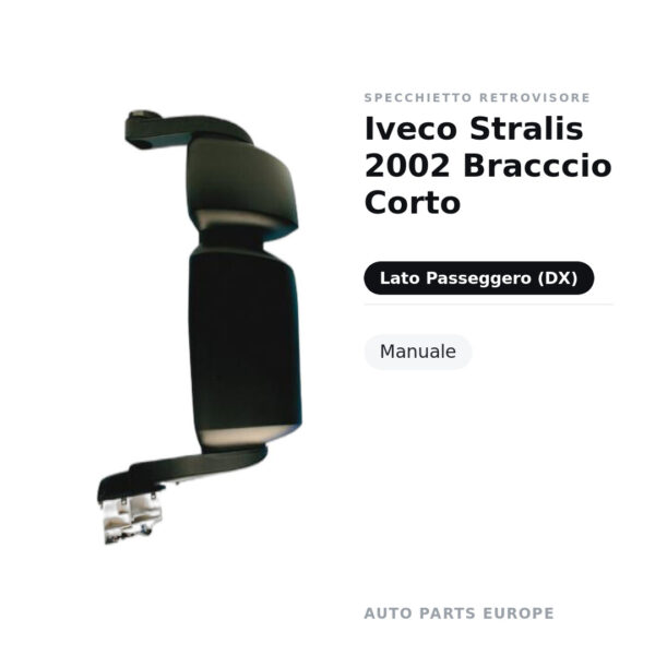 Specchietto Retrovisore Destro Iveco Stralis 2002 Bracccio Corto – Manuale – foto 2
