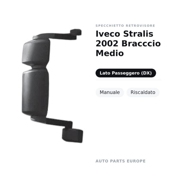 Specchietto Retrovisore Destro Iveco Stralis 2002 Bracccio Medio – Manuale, Riscaldato – foto 2