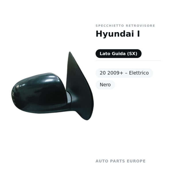 Specchietto Retrovisore Sinistro Hyundai I-20 2009+ – Elettrico, Nero – foto 2