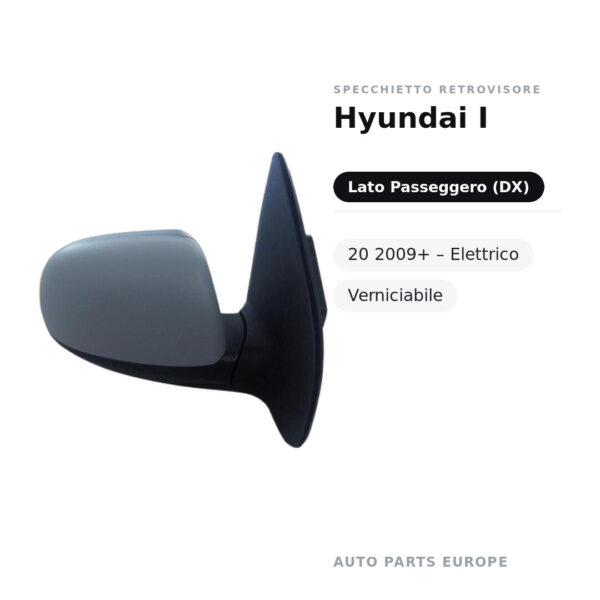 Specchietto Retrovisore Destro Hyundai I-20 2009+ – Elettrico, Verniciabile – foto 2