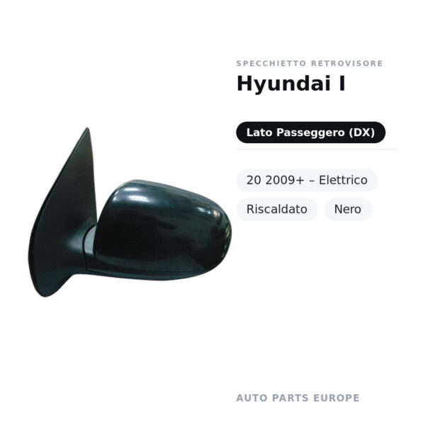 Specchietto Retrovisore Destro Hyundai I-20 2009+ – Elettrico, Riscaldato, Nero – foto 2
