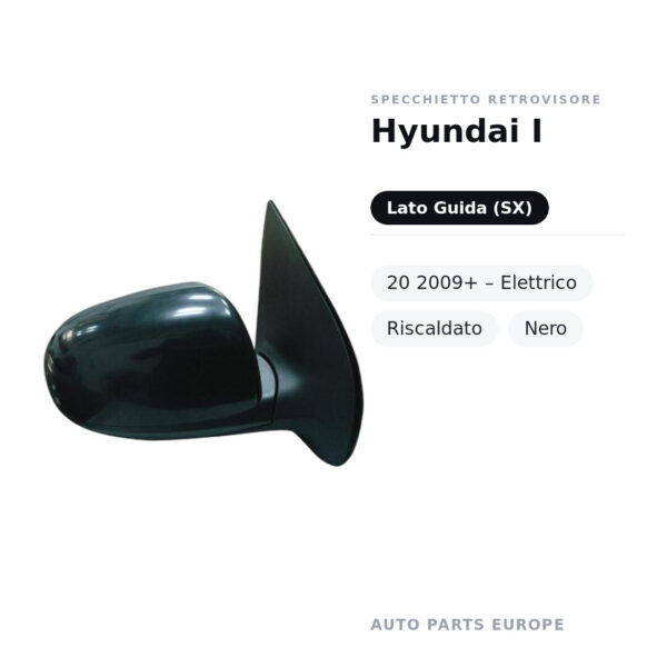 Specchietto Retrovisore Sinistro Hyundai I-20 2009+ – Elettrico, Riscaldato, Nero – foto 2