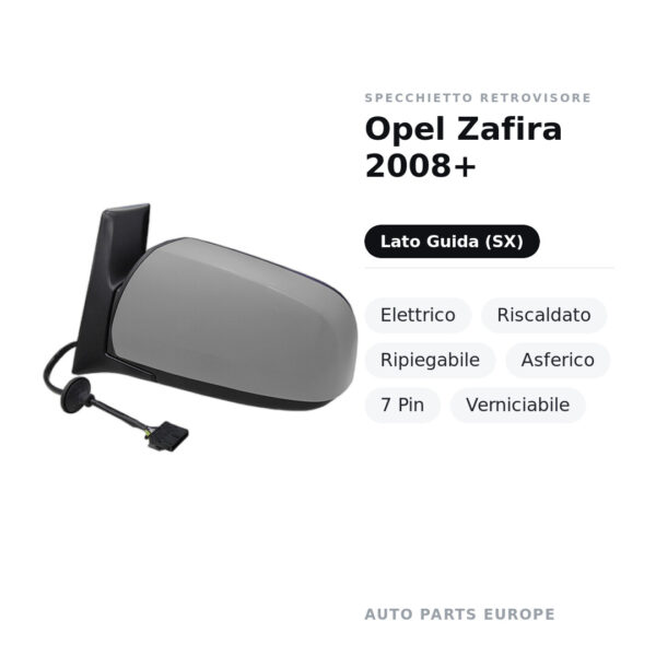 Außenspiegel Links Opel Zafira 2008+ – Elektrisch, Beheizt, Klappbar, Asphärisch, 7-polig, Lackierbar – Bild 2