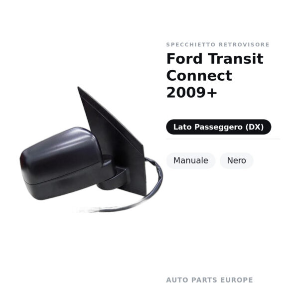 Specchietto Retrovisore Destro Ford Transit Connect 2009+ – Manuale, Nero – foto 2