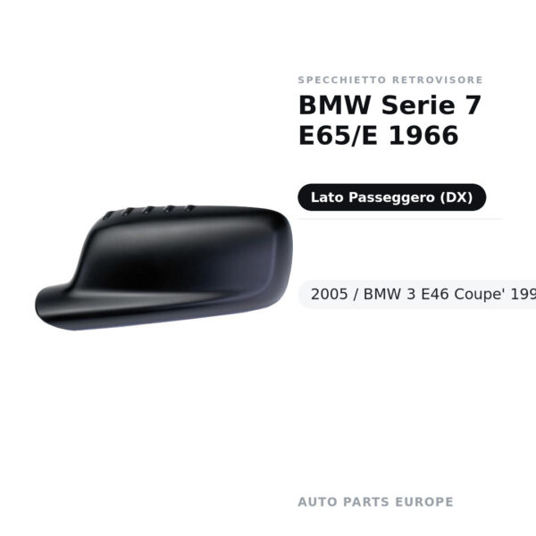 Calotta Specchietto Retrovisore Destro BMW Serie 7 E65/E 1966-2005 / BMW 3 E46 Coupe’ 1998-2006 – Nera, Verniciabile – foto 2