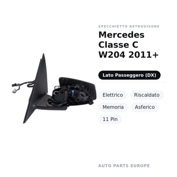 Specchietto Retrovisore Destro Mercedes Classe C W204 2011+ – Elettrico, Riscaldato, Memoria, Asferico, 11 Pin – foto 2