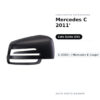 Calotta Specchietto Retrovisore Sinistro Mercedes C 2011′- S 2009+ / Mercedes E Coupe’ 09′- Glk 2008+ – Verniciabile – foto 2