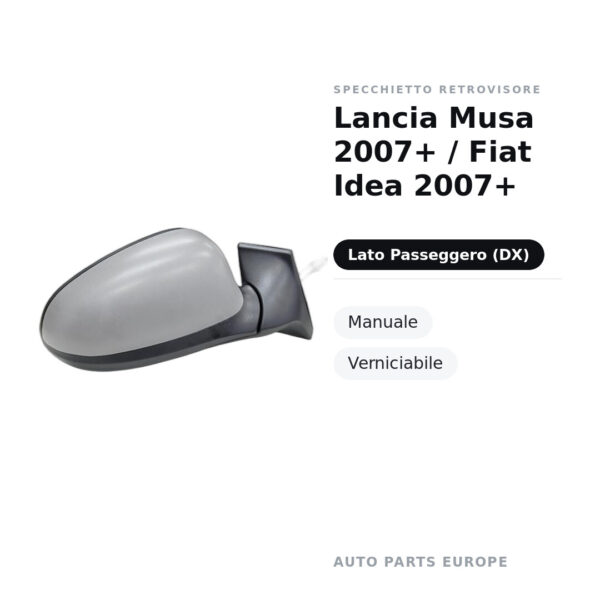 Specchietto Retrovisore Destro Lancia Musa 2007+ / Fiat Idea 2007+ – Manuale, Verniciabile – foto 2