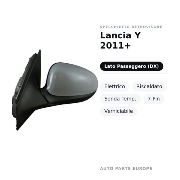 Specchietto Retrovisore Destro Lancia Y 2011+ – Elettrico, Riscaldato, Sonda Temp., 7 Pin, Verniciabile – foto 2