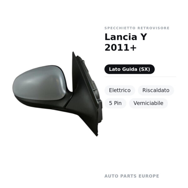 Specchietto Retrovisore Sinistro Lancia Y 2011+ – Elettrico, Riscaldato, 5 Pin, Verniciabile – foto 2