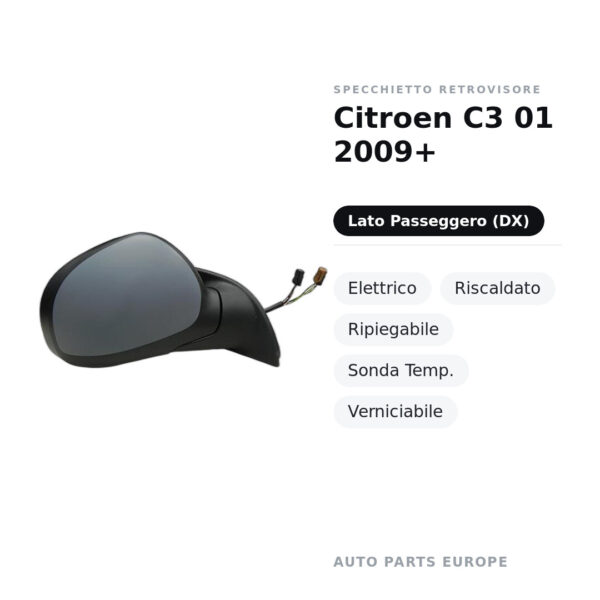 Specchietto Retrovisore Destro Citroen C3 01 2009+ – Elettrico, Riscaldato, Ripiegabile, Sonda Temp., Verniciabile – foto 2