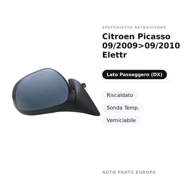 Specchietto Retrovisore Destro Citroen Picasso 09/2009>09/2010 Elettr – Riscaldato, Sonda Temp., Verniciabile – foto 2