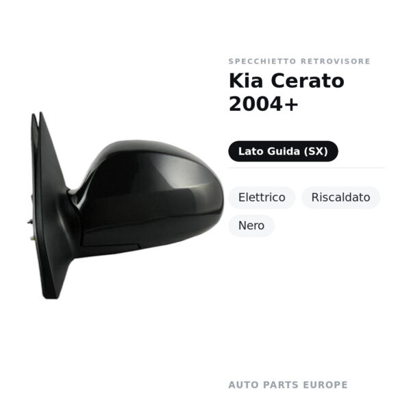 Specchietto Retrovisore Sinistro Kia Cerato 2004+ – Elettrico, Riscaldato, Nero – foto 2