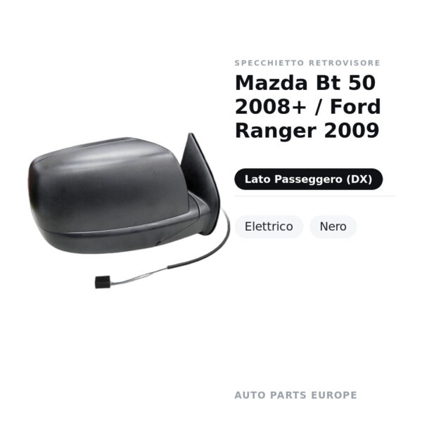 Specchietto Retrovisore Destro Mazda Bt 50 2008+ / Ford Ranger 2009 – Elettrico, Nero – foto 2