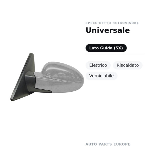 Specchietto Retrovisore Sinistro Universale – Elettrico, Riscaldato, Verniciabile – foto 2