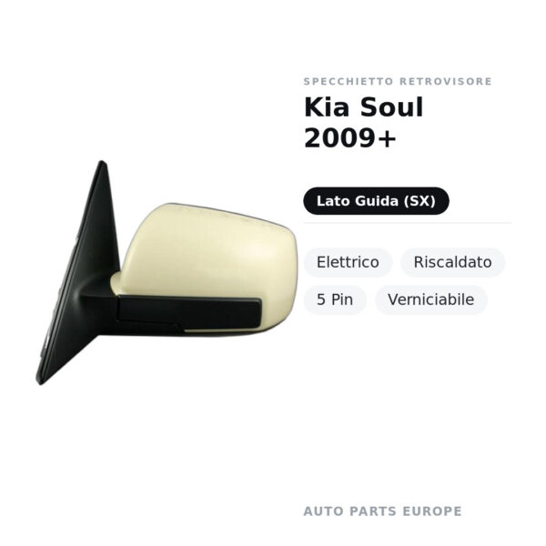Specchietto Retrovisore Sinistro Kia Soul 2009+ – Elettrico, Riscaldato, 5 Pin, Verniciabile – foto 2