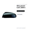 Calotta Specchietto Retrovisore Sinistro Mitsubishi Colt 2004+ – Verniciabile – foto 2